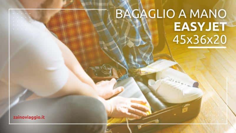 Al momento stai visualizzando Bagaglio a Mano EasyJet 45x36x20: Migliori Trolley, Zaini e Borsoni del 2024